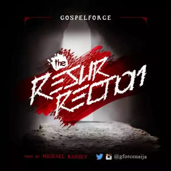 Gospel Force - The Resurrection